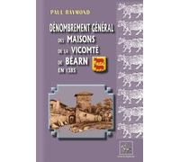 Dénombrement général des maisons de la vicomté de Béarn en 1385