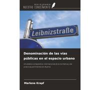 Denominación de las vías públicas en el espacio urbano: Un análisis comparativo internacional de la normativa y las prácticas pertinentes en Austria