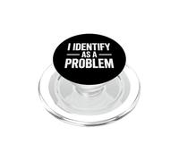 Dénonciation Sarcastique drôle Que j'identifie comme Un problème PopSockets PopGrip pour MagSafe