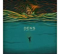 Dens - No Small Tempest