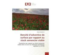Densite d'adventice de surface par rapport au stock semencier viable Evaluation par rapport au stock semencier viable dans le sol et au itineraires techniques applique - Rahali Abdelkrim - Universitai