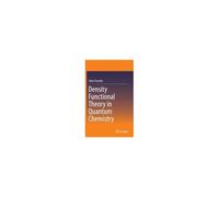 Density Functional Theory In Quantum Chemistry