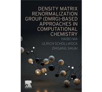 Density Matrix Renormalization Group DMRGbased Approaches in Computational Chemistry - Shuai Zhigang Department of Chemistry Tsinghua University Beijing C Shuai Zhigang Department of Chemistry Tsinghu