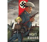 Dent d'ours – L'Intégrale – Cycle 2 – Tomes 4 à 6 – Dupuis