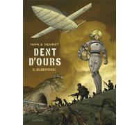 Dent d'ours – Tome 6 – Silbervogel – Dupuis