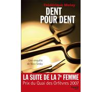 Dent pour dent Une enquête de Nico Sirsky - Frédérique Molay - Fayard - broché - Roman