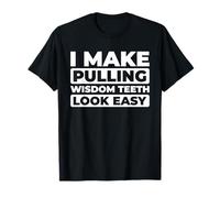 Dentaire Chirurgie Santé - Chirurgien Buccal T-Shirt