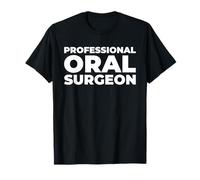 Dentaire - Santé Chirurgie Chirurgien Buccal T-Shirt