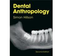 Dental Anthropology by Simon University College London Hillson Simon University College London Hillson (Auteur)