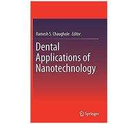 Dental Applications Of Nanotechnology