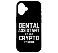Dental Assistant by Day Crypto by Night Blockchain Dentist Coque pour iPhone 16