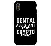 Dental Assistant by Day Crypto by Night Blockchain Dentist Coque pour iPhone X/XS