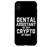 Dental Assistant by Day Crypto by Night Blockchain Dentist Coque pour iPhone XS Max