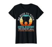 Dental Assistant Know All Your Secrets Dentistry Dentistry Oral Teeth T-Shirt Graphique avec Valeur, Femme, Noir, L