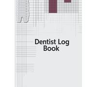 Dental Hygiene Log Book: 8.5 x 11 Inch Patient Care & Clinical Experience Tracker for Students & Hygienists