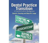 Dental Practice Transition: A Practical Guide to Management