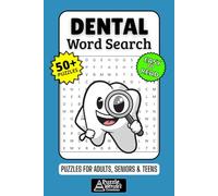 Dental Word Search Puzzle Book: 50+ Fun & Easy-to-Read Dentist Puzzles Exploring Teeth, Hygiene & Oral Health, Gift for Dental Pros & Students, Adults, Seniors & Teens