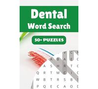 Dental Word Search Puzzle Book: 50+ Word Find Puzzles with Easy-to-Read Print about Teeth, Dentistry, Oral Health and More | 6×9 inches, 110 pages … Gift for Vacations, Holidays and Free Times