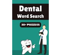 Dental Word Search Puzzle Book: 50+ Word Find Puzzles with Easy-to-Read Print about Teeth, Dentistry, Oral Health and More | 6×9 inches, 110 pages … Gift for Vacations, Holidays and Free Times