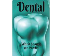 Dental Word Search Puzzle Book: Word Searches with Easy to Read Print about Dental Life, Dentistry, Teeth Hygiene and More | 6x9 inches, 110 pages | ... Gift for Vacations, Holidays and Down Time