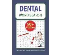 Dental Word Search Puzzle Book: Word Searches with Easy to Read Print about Dentist, Oral Health, Teeth and More | 110 Pages, 6x9 inches, 50+ Puzzles | Ideal Gift for vacations and leisure times
