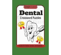 Dental Word Search Puzzles: Crossword Puzzles with easy to read print about Dental Terms, Oral Anatomy, Dental Procedures | 6x9 inches, 120 pages | ... Dental Professionals, and Dental Students