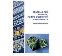 DENTELLE AUX FUSEAUX, Points d'Esprit et Croisements