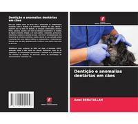 Dentição e anomalias dentárias em cães