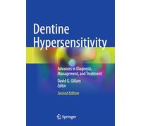 Dentine Hypersensitivity: Advances in Diagnosis, Management, and Treatment