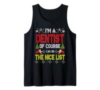 Dentist of Course on The Nice List Ugly Christmas Sweater Débardeur