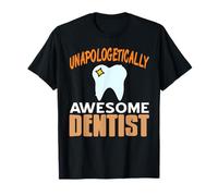 Dentiste Génial Sans Excuse Blague Dentaire T-Shirt