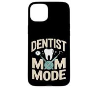 Dentiste Maman Mode Hygiéniste Dentaire Mère Coque pour iPhone 15 Plus