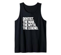 Dentiste The Man The Myth The Legend Débardeur