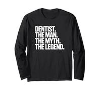 Dentiste The Man The Myth The Legend Manche Longue
