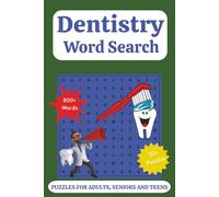 Dentistry Word Search Puzzle Book: Easy To Read Print about Dentistry, Teeth, Oral Health and More | 6x9 inches, 110 Pages | 50+ Puzzles... Gift for Vacations, Holiday, and Leisure