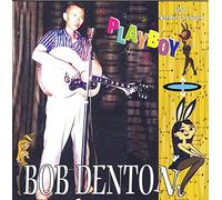 Denton, Bob - Playboy (Feat. Eddie Cochran)