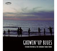 Dentone, Stefano & the Sundance Family Band - Growin Up Blues