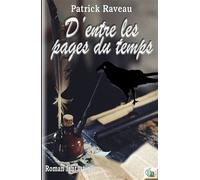 D'entre les pages du temps - Patrick Raveau - Douro - broché - Roman