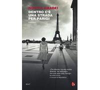 Dentro c'è una strada per Parigi