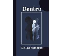 Dentro De La Sombras: WITHIN Series · Diario guiado de sanación interior y trabajo con la sombra