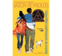 Dentro de veinticuatro segundos... (Twenty-Four Seconds from Now . . .) Una historia de AMOR - Jason Reynolds - Atheneum/Caitlyn Dlouhy Books - ebook (ePub) - Livre