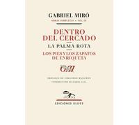 Dentro del cercado. La palma rota. Los pies y los zapatos de Enriqueta: Obras completas. Vol. 3