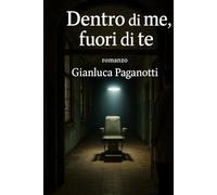 Dentro di me, fuori di te