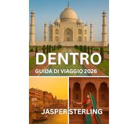 DENTRO GUIDA DI VIAGGIO 2026