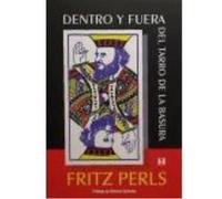 Dentro Y Fuera Del Tarro De La Basura: Autobiografía - Perls, Fritz , Schnake, Adriana, (prol.) Perls, Fritz , Schnake, Adriana, Prol (Auteur)