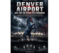 Denver Airport: Das Tor zur neuen Weltordnung
