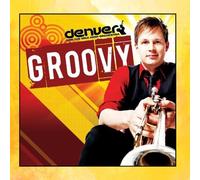Denver And The Mile High Orchestra - Groovy