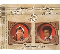 Denver,J./Blanco,R. - Perhaps Love [Import]