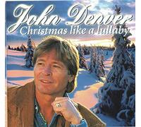 Denver, John - Christmas Like a Lullaby [Import]