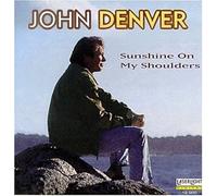 Denver, John - Sunshine on My Shoulder